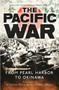 The Pacific War (From Pearl Harbor to Okinawa) by Dale Dye, Carl Smith, Mark Stille, Joseph Mueller, Derrick Wright, Jim Moran, Gordon L. Rottman, Bernard Ireland, Robert O'Neill, 9781472810618