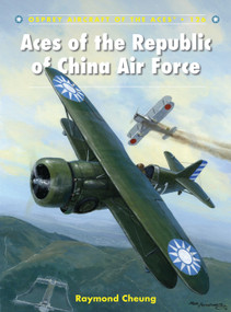 Aces of the Republic of China Air Force by Raymond Cheung, Mark Postlethwaite, 9781472805614