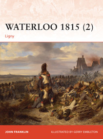 Waterloo 1815 (2) (Ligny) by John Franklin, Gerry Embleton, 9781472803665