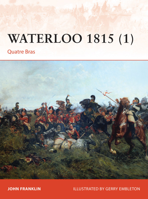 Waterloo 1815 (1) (Quatre Bras) by John Franklin, Gerry Embleton, 9781472803634