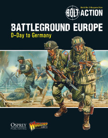 Bolt Action: Battleground Europe (D-Day to Germany) by Warlord Games, Peter Dennis, 9781472807380