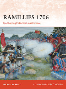 Ramillies 1706 (Marlborough's tactical masterpiece) by Michael McNally, Seán Ó'Brógáin, 9781782008224