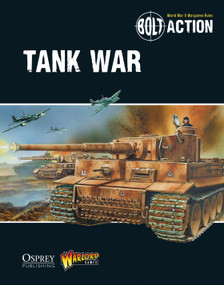 Bolt Action: Tank War by Warlord Games, Peter Dennis, 9781472807373