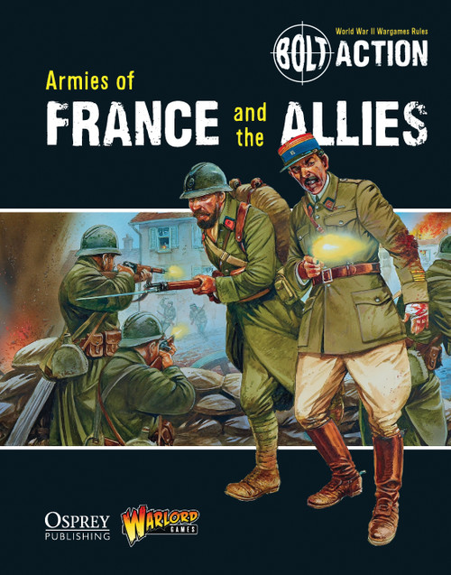 Bolt Action: Armies of France and the Allies by Warlord Games, Peter Dennis, 9781780960920