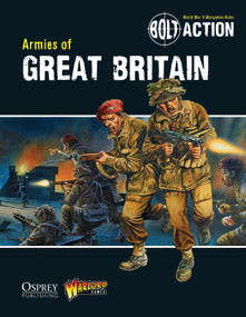 Bolt Action: Armies of Great Britain by Warlord Games, Jake Thornton, Peter Dennis, 9781780960890