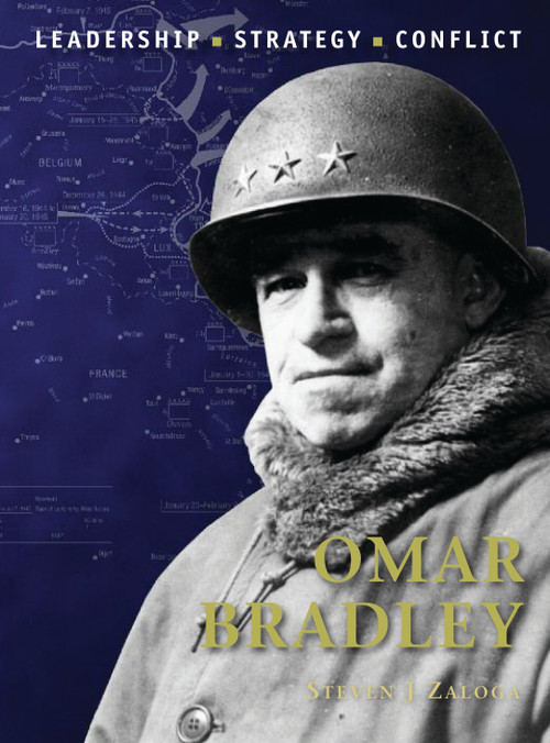 Omar Bradley by Steven J. Zaloga, Steve Noon, 9781849086608