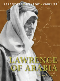 Lawrence of Arabia - 9781849083683 by David Murphy, Giuseppe Rava, 9781849083683