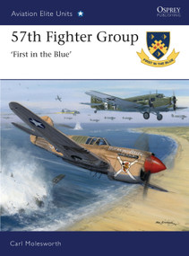 57th Fighter Group (First in the Blue) by Carl Molesworth, Mark Postlethwaite, 9781849083379
