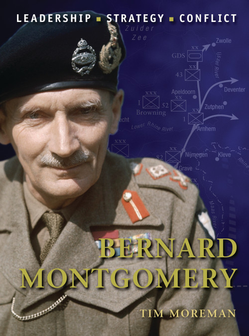Bernard Montgomery by Tim Moreman, Graham Turner, 9781849081436