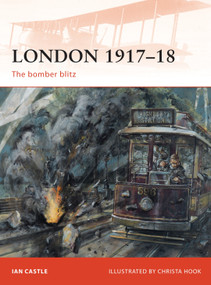 London 1917-18 (The bomber blitz) by Ian Castle, Christa Hook, 9781846036828