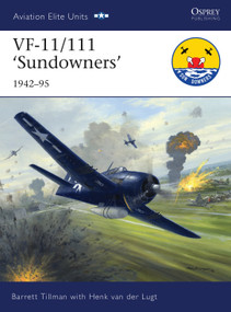 VF-11/111 ‘Sundowners' 1942-95 by Barrett Tillman, Henk van der Lugt, Mark Postlethwaite, 9781846034848
