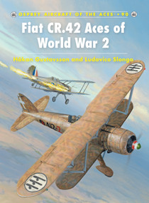 Fiat CR.42 Aces of World War 2 by Håkan Gustavsson, Ludovico Slongo, Mark Postlethwaite, Mark Styling, 9781846034275