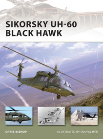 Sikorsky UH-60 Black Hawk by Chris Bishop, Ian Palmer, 9781841768526