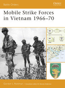 Mobile Strike Forces in Vietnam 1966-70 by Gordon L. Rottman, 9781846031397