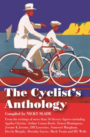 The Cyclist's Anthology by Nicky Slade, 9781905864690
