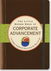 LITTLE BROWN BOOK OF CORPORATE ADV by , 9781593598693