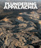 Plundering Appalachia (The Tragedy of Mountaintop-Removal Coal Mining) by Tom Butler, 9781601090546