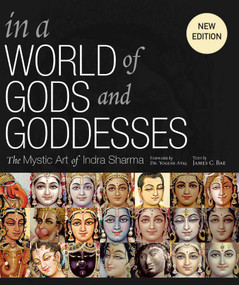 In a World of Gods and Goddesses (The Mystic Art of Indra Sharma) - 9781608875436 by James H Bae, 9781608875436