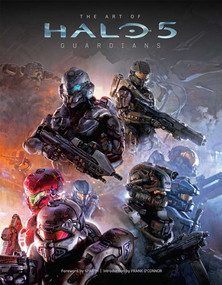 The Art of Halo 5: Guardians by . Microsoft, 9781608876495