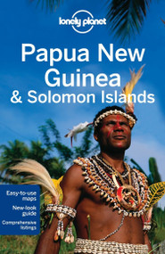 Lonely Planet Papua New Guinea & Solomon Islands by Lonely Planet, Regis St Louis, Jean-Bernard Carillet, Dean Starnes, 9781741793215