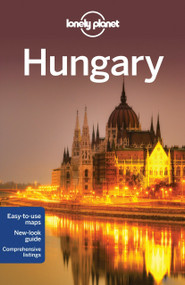 Lonely Planet Hungary by Lonely Planet, Steve Fallon, Anna Kaminski, Caroline Sieg, 9781741795684