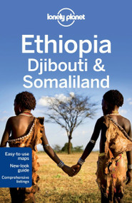 Lonely Planet Ethiopia, Djibouti & Somaliland by Lonely Planet, Jean-Bernard Carillet, Tim Bewer, Stuart Butler, 9781741797961