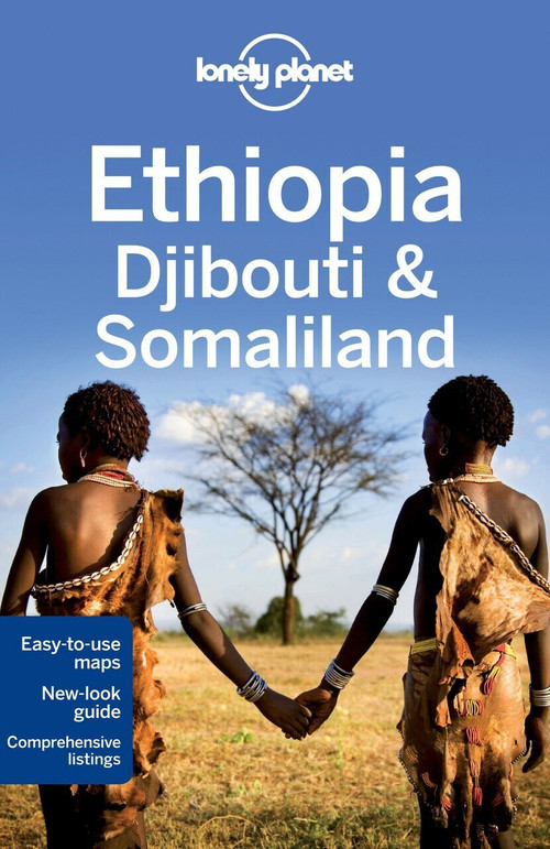Lonely Planet Ethiopia, Djibouti & Somaliland by Lonely Planet, Jean-Bernard Carillet, Tim Bewer, Stuart Butler, 9781741797961