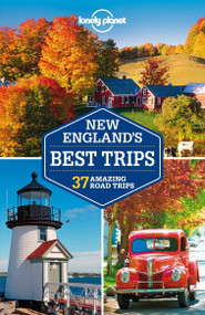 Lonely Planet New England's Best Trips by Lonely Planet, Mara Vorhees, Amy C Balfour, Paula Hardy, Caroline Sieg, 9781741798111
