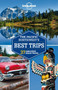 Lonely Planet Pacific Northwest's Best Trips by Lonely Planet, Mariella Krause, Celeste Brash, Korina Miller, Brendan Sainsbury, 9781741798159
