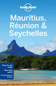 Lonely Planet Mauritius, Reunion & Seychelles by Lonely Planet, Jean-Bernard Carillet, Anthony Ham, 9781742200453