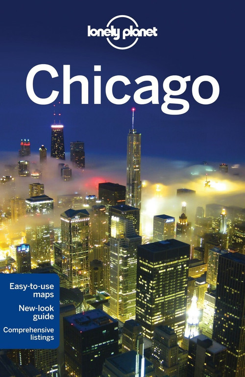 Lonely Planet Chicago by Lonely Planet, Karla Zimmerman, Sara Benson, 9781742200613