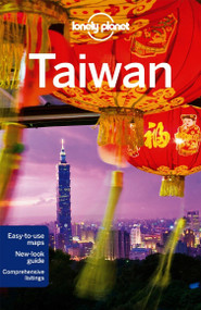 Lonely Planet Taiwan by Lonely Planet, Robert Kelly, Chung Wah Chow, 9781742201351