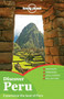 Lonely Planet Discover Peru by Lonely Planet, Carolina A Miranda, Carolyn McCarthy, Kevin Raub, Brendan Sainsbury, Luke Waterson, 9781742205694