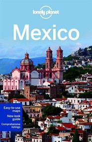 Lonely Planet Mexico by Lonely Planet, John Noble, Kate Armstrong, Stuart Butler, John Hecht, Beth Kohn, Adam Skolnick, Iain Stewart, Phillip Tang, Lucas Vidgen, 9781742208060