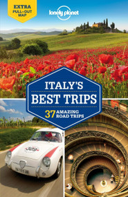 Lonely Planet Italy's Best Trips by Lonely Planet, Paula Hardy, Duncan Garwood, Robert Landon, 9781742209876