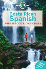 Lonely Planet Costa Rican Spanish Phrasebook & Dictionary (Miniature Edition) by Lonely Planet, 9781743214381