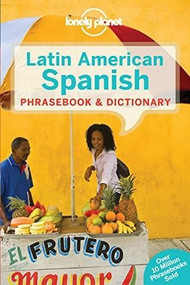 Lonely Planet Latin American Spanish Phrasebook & Dictionary (Miniature Edition) by Lonely Planet, 9781743214473