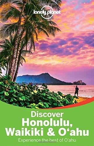Lonely Planet Discover Honolulu, Waikiki & Oahu by Lonely Planet, Craig McLachlan, 9781743214589