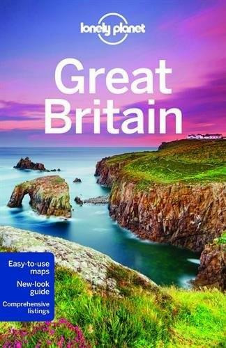 Lonely Planet Great Britain by Lonely Planet, Neil Wilson, Oliver Berry, Marc Di Duca, Belinda Dixon, Peter Dragicevich, Damian Harper, Anna Kaminski, Catherine Le Nevez, Andy Symington, 9781743214725