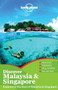 Lonely Planet Discover Malaysia & Singapore by Lonely Planet, Simon Richmond, Cristian Bonetto, Celeste Brash, Joshua Samuel Brown, Austin Bush, Adam Karlin, Daniel Robinson, 9781743215845