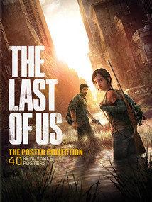 The Last of Us (The Poster Collection) by . Naughty Dog, 9781608873791