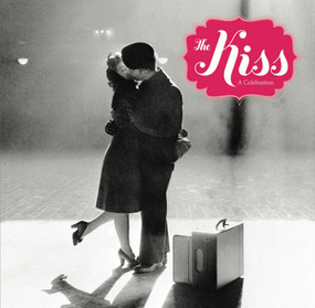 The Kiss (A Celebration) by Insight Editions, 9781608870653