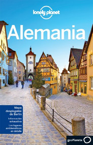 Lonely Planet Alemania (Spanish Edition) by Lonely Planet, Andrea Schulte-Peevers, Kerry Christiani, Marc Di Duca, Anthony Haywood, Daniel Robinson, Ryan Ver Berkmoes, 9788408075813