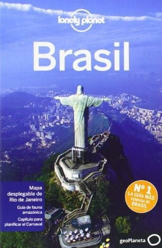 Lonely Planet Brasil by Lonely Planet, Regis St Louis, Gary Chandler, Gregor Clark, Bridget Gleeson, John Noble, Kevin Raub, Paul Smith, 9788408124467