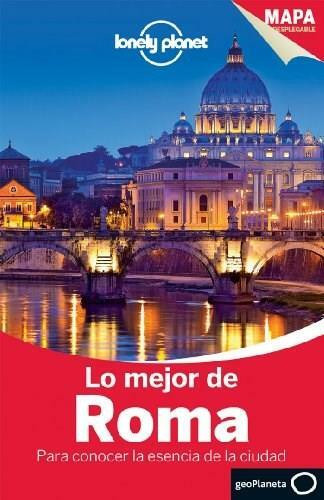 Lonely Planet Lo Mejor de Roma by Lonely Planet, Abigail Blasi, Duncan Garwood, 9788408125952