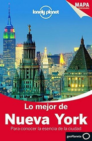 Lonely Planet Lo Mejor de Nueva York (Miniature Edition) by Lonely Planet, Regis St Louis, Cristian Bonetto, 9788408135463