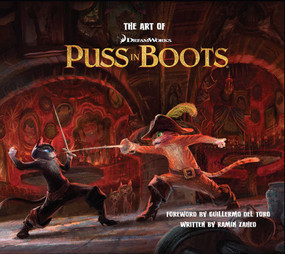 The Art of Puss In Boots by Ramin Zahed, 9781608870349