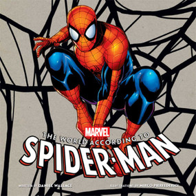 The World According to Spider-Man by Daniel Wallace, Mirco Pierfederici, 9781608873944