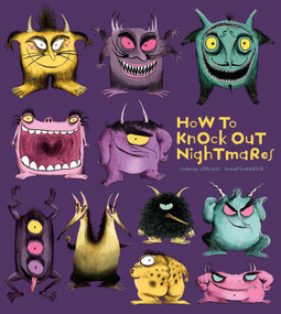How to Knock Out Nightmares by Catherine Leblanc, Roland Garrigue, 9781608873425