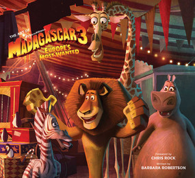 The Art of Madagascar 3 (Europe's Most Wanted) by Barbara Robertson, 9781608870752